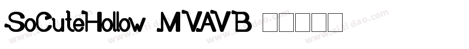 SoCuteHollow-MVAVB字体转换