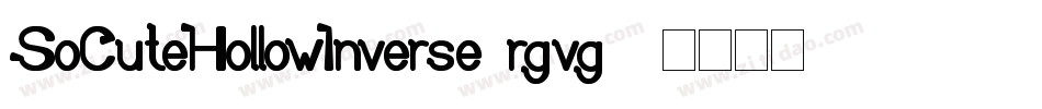 SoCuteHollowInverse-rgvg8字体转换
