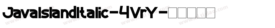 JavaIslandItalic-4VrY字体转换