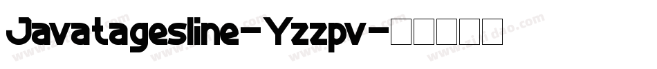 Javatagesline-Yzzpv字体转换