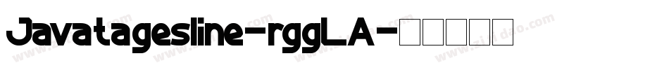 Javatagesline-rggLA字体转换