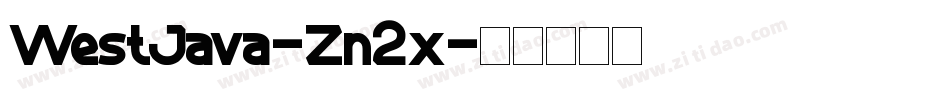 WestJava-Zn2x字体转换