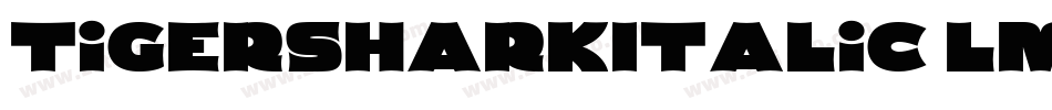 TigersharkItalic-LMvy字体转换