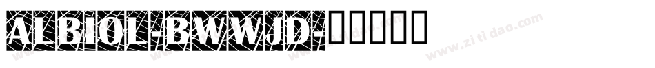 Albiol-BWWjd字体转换