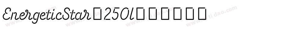EnergeticStar-250l字体转换