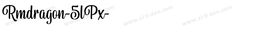Rmdragon-5lPx字体转换