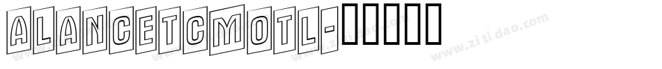 aLancetCmOtl字体转换