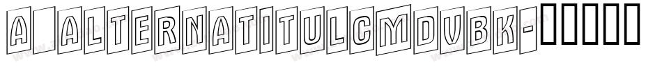 a_AlternaTitulCmDvBk字体转换