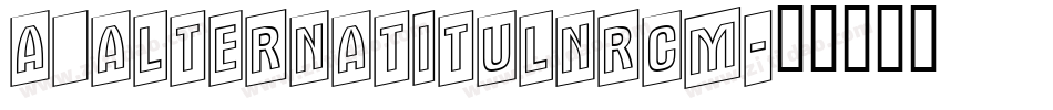 a_AlternaTitulNrCm字体转换