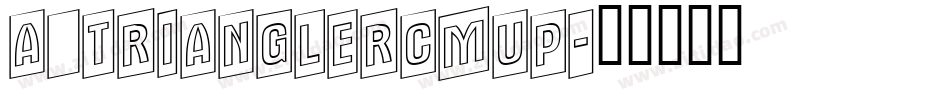a_TrianglerCmUp字体转换