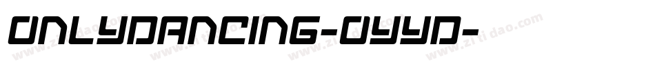Onlydancing-OYyd字体转换