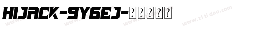 HiJack-9Y6ej字体转换