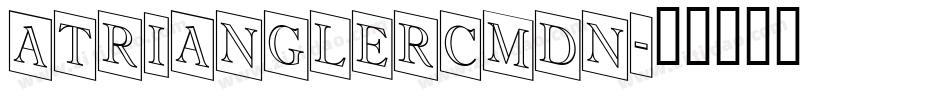 aTrianglerCmDn字体转换