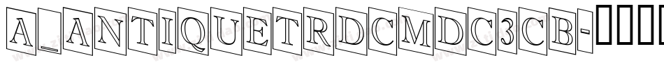 a_AntiqueTrdCmDc3Cb字体转换