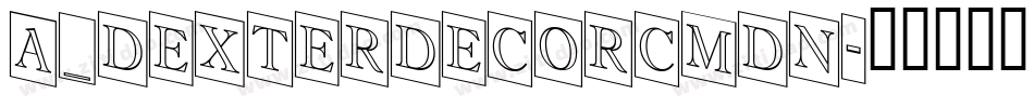 a_DexterDecorCmDn字体转换