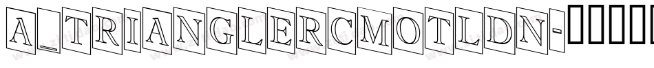 a_TrianglerCmOtlDn字体转换