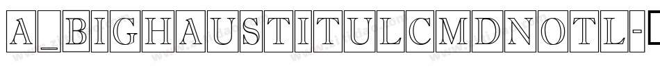 a_BighausTitulCmDnOtl字体转换