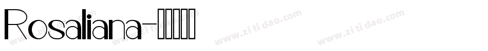 Rosaliana字体转换