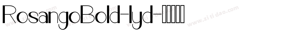 RosangoBold-lyd字体转换