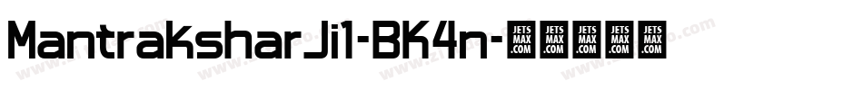 MantraksharJi1-BK4n字体转换