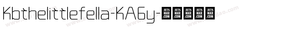 Kbthelittlefella-KAGy字体转换