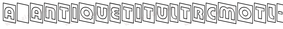 a_AntiqueTitulTrCmOtl字体转换