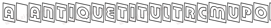 a_AntiqueTitulTrCmUpOtl字体转换