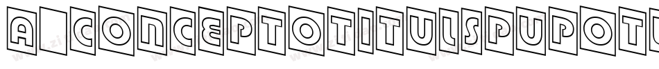 a_ConceptoTitulSpUpOtl字体转换