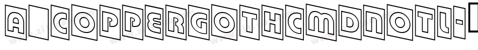 a_CopperGothCmDnOtl字体转换