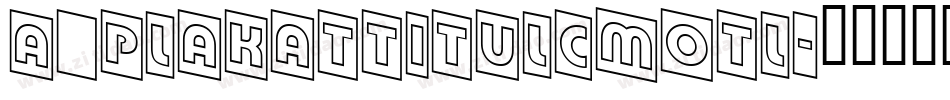a_PlakatTitulCmOtl字体转换