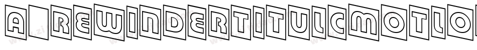 a_RewinderTitulCmOtlObl字体转换