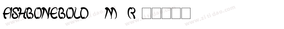 FishBoneBold-7M0R字体转换
