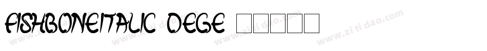FishBoneItalic-dEgE字体转换