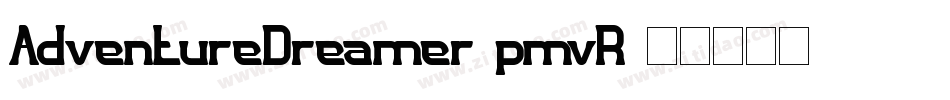 AdventureDreamer-pmvR字体转换
