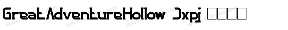 GreatAdventureHollow-Jxpj字体转换
