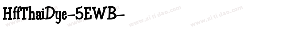 HffThaiDye-5EWB字体转换