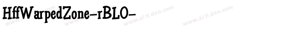 HffWarpedZone-rBLO字体转换