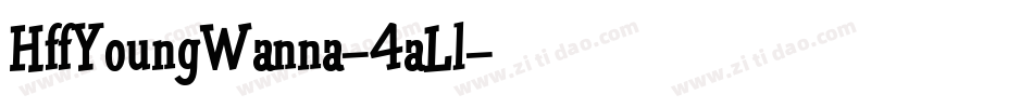 HffYoungWanna-4aLl字体转换