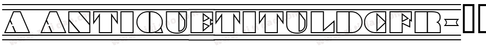 a_AntiqueTitulDcFr字体转换