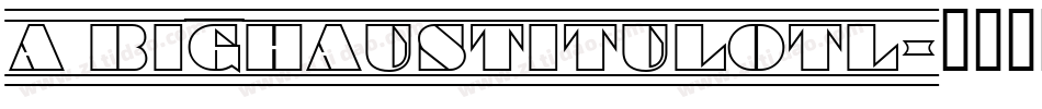 a_BighausTitulOtl字体转换