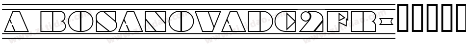a_BosaNovaDc2Fr字体转换