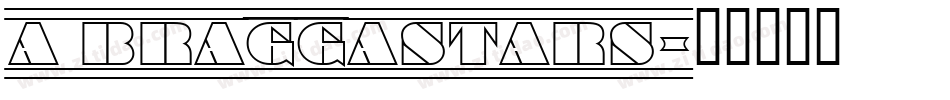 a_BraggaStars字体转换