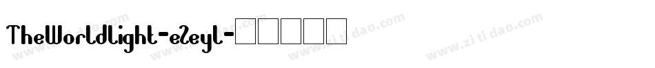 TheWorldLight-eZeyl字体转换