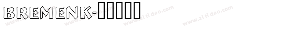 Bremenk字体转换