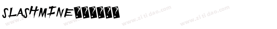 Slashmine字体转换
