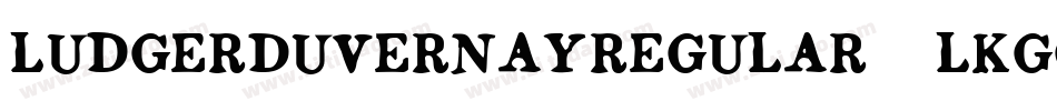 LudgerDuvernayRegular-LKgg字体转换