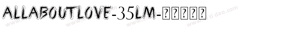 AllAboutLove-35lM字体转换