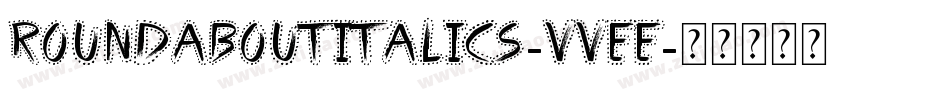 RoundAboutItalics-vVEE字体转换