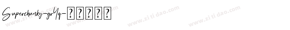 Superchunky-gr4q字体转换