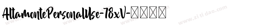 AltamontePersonalUse-78xV字体转换